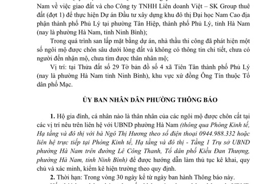 Thông báo của UBND phường Hà Nam về việc phát hiện mồ mả và tìm kiếm thân nhân mồ mả trong phạm vi dự án đầu tư xây dựng khu đô thị Đại học Nam Cao thuộc địa bàn phường Hà Nam, tỉnh Ninh Bình.